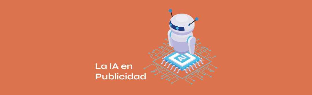 Inteligencia Artificial en Publicidad